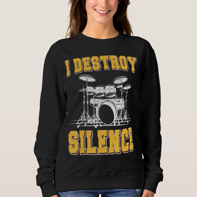Sweatshirt Je détruit le tambour de silence (Devant)