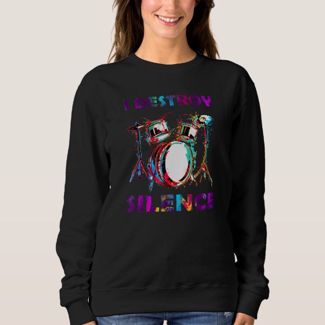 Sweatshirt Je détruit le tambour silencieux (Devant)