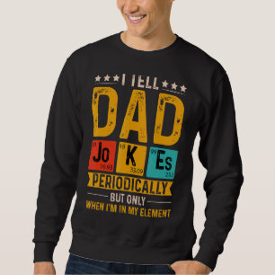 Sweatshirt Je Dis À Papa De Plaisanter Périodiquement Cool Sc