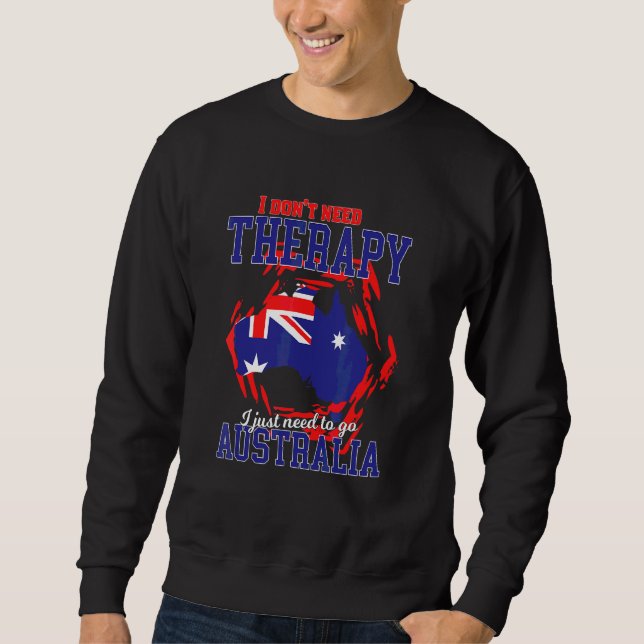 Sweatshirt Je dois juste aller en Australie (Devant)