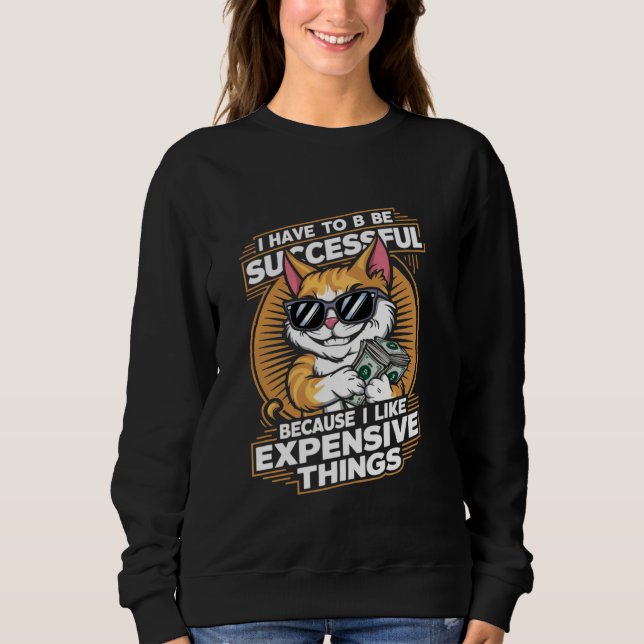 Sweatshirt je dois réussir parce que j'aime le coût (Devant)