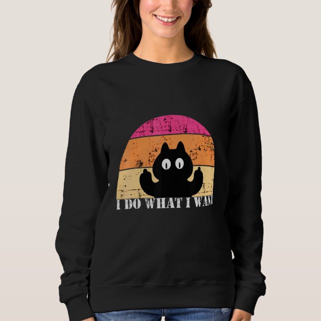 Sweatshirt Je Fais Ce Que Je Veux Chat Tee Kitten Paws En Col (Devant)