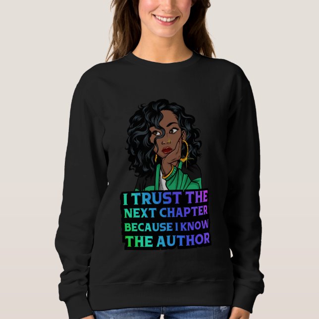 Sweatshirt Je fais confiance au chapitre suivant parce que je (Devant)
