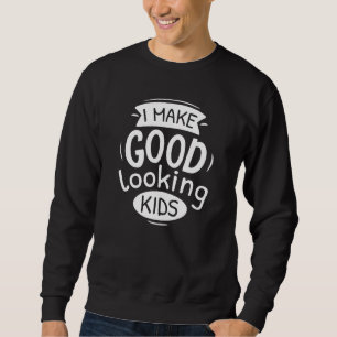 Sweatshirt Je Fais De Bons Enfants