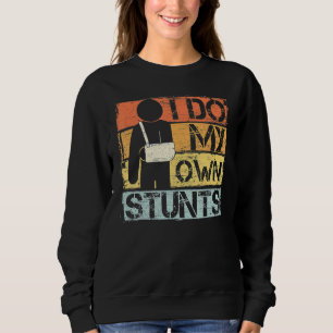 Sweatshirt Je fais mes propres cascades Bon rétablissement Bl
