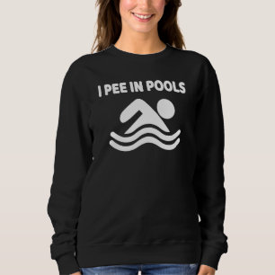 Sweatshirt Je fais pipi dans les piscines Natation Nageur E