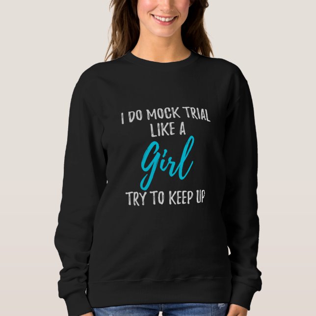 Sweatshirt Je Fais Un Faux Essai Comme Une Fille (Devant)