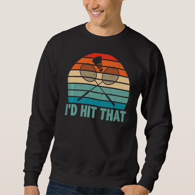 Sweatshirt Je frapperais ce Badminton Shuttlecock Badminton P (Devant)