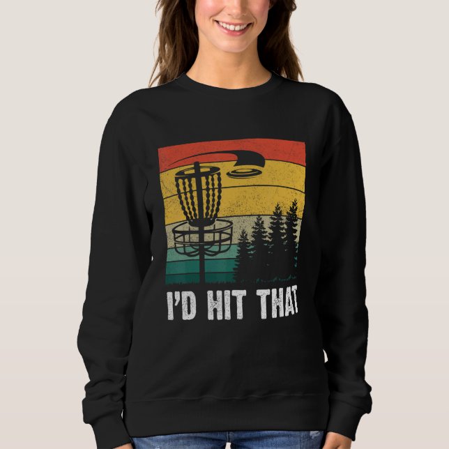Sweatshirt Je frapperais ce disque Golf Tree Disc Golf par Pa (Devant)