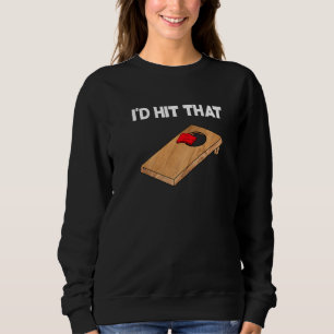 Sweatshirt Je frapperais cette équipe de Cornhole Sac de hari