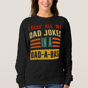 Sweatshirt Je garde tout mon père plaisante dans un papa un p