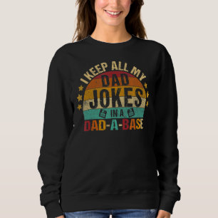 Sweatshirt Je Garde Tout Mon Père Plaisanter Dans Un Chemin R
