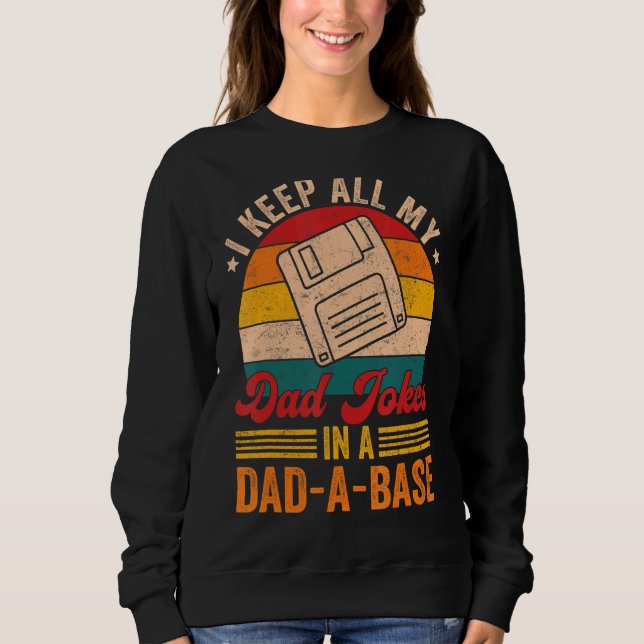 Sweatshirt Je Garde Tout Mon Père Plaisanter Dans Un Papa Un  (Devant)