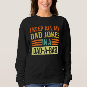 Sweatshirt Je Garde Tout Mon Père Plaisanter Dans Un Papa Un