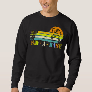 Sweatshirt Je Garde Tout Mon Père Plaisanter Dans Un Papa Un 