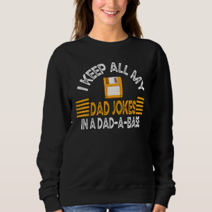 Sweatshirt Je Garde Tout Mon Père Plaisanter Dans Un Papa Un