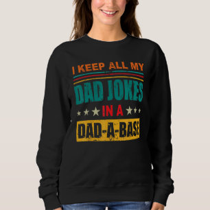 Sweatshirt Je Garde Tout Mon Père Plaisanter Dans Un Père A B