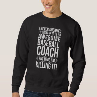 Sweatshirt Je grandirais pour être un entraîneur de baseball 