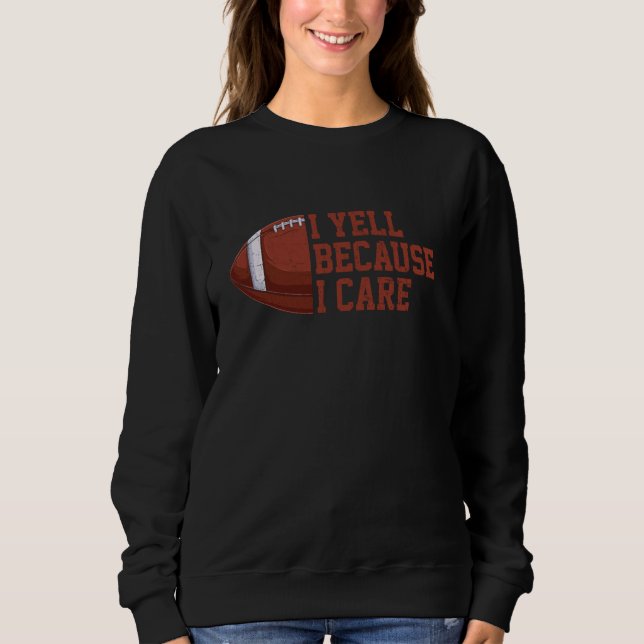 Sweatshirt Je hurle parce que Care Football Funky Coach Papa  (Devant)
