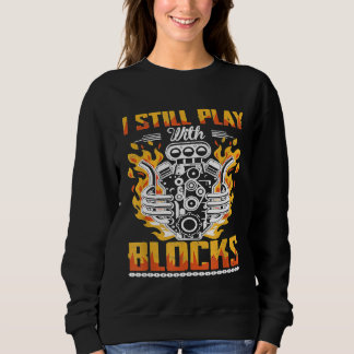 Sweatshirt Je Joue Toujours Avec Des Blocs Entretien Mécaniqu