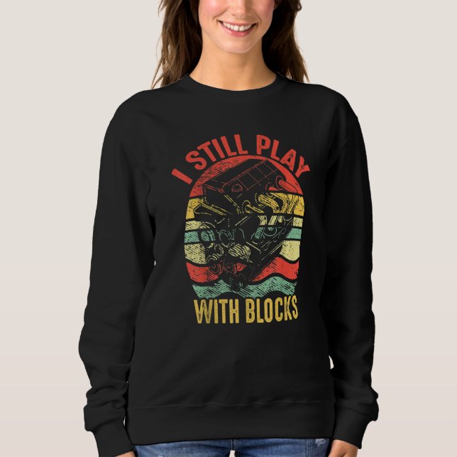 Sweatshirt Je Joue Toujours Avec Des Blocs Retro Vintage Car  (Devant)