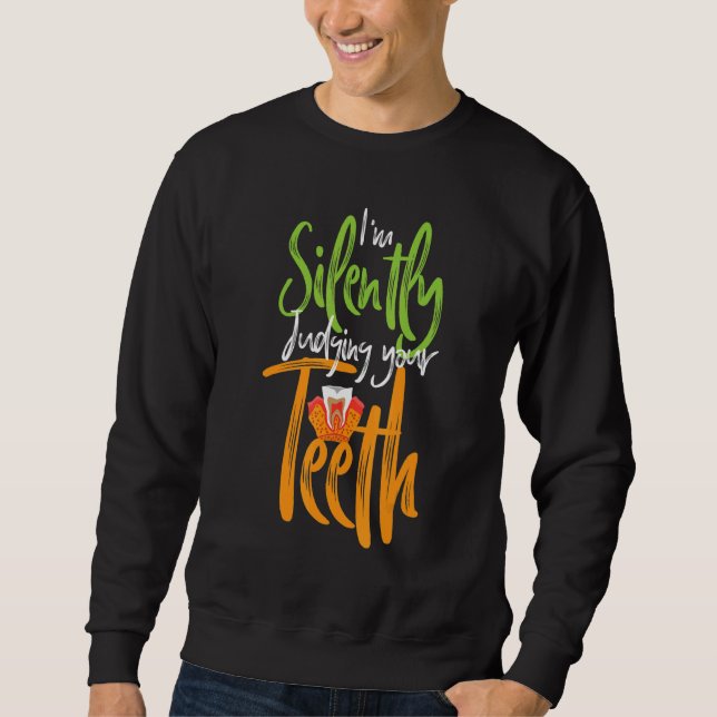 Sweatshirt Je juge en silence tes dents (Devant)