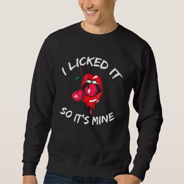 Sweatshirt Je l'ai cueilli, donc c'est les lèvres miennes Rou (Devant)