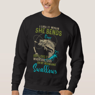 Sweatshirt Je L'Aime Quand Elle Tire Sur Les Pêcheurs Hommes