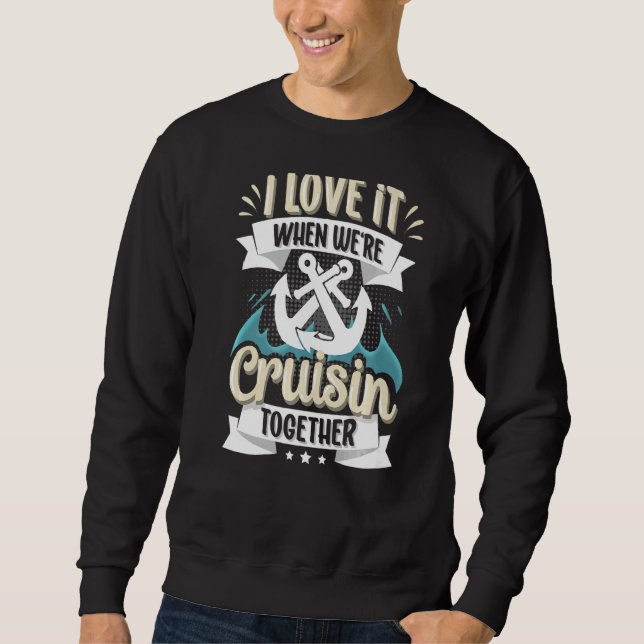 Sweatshirt Je l'aime quand nous croisons ensemble je l'Ancre  (Devant)