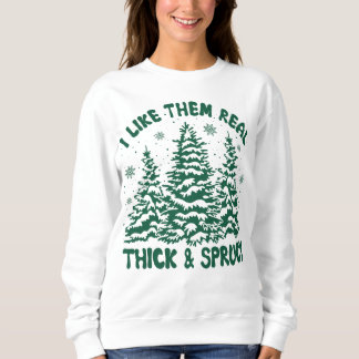 Sweatshirt Je les aime vraiment épais et Sprucy drôle