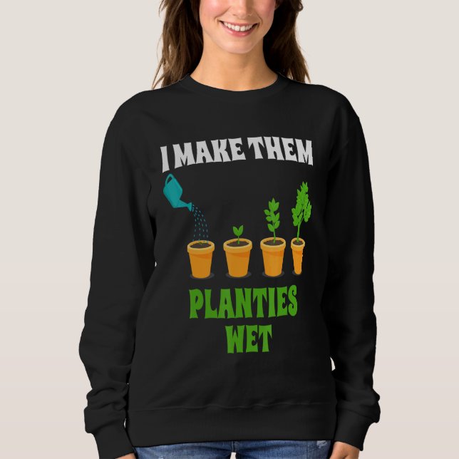 Sweatshirt Je Leur Rends Des Places Gardener Humide (Devant)