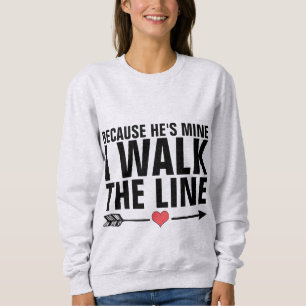 Sweatshirt JE MARCHE LA LIGNE, la femme ou la petite amie T-S