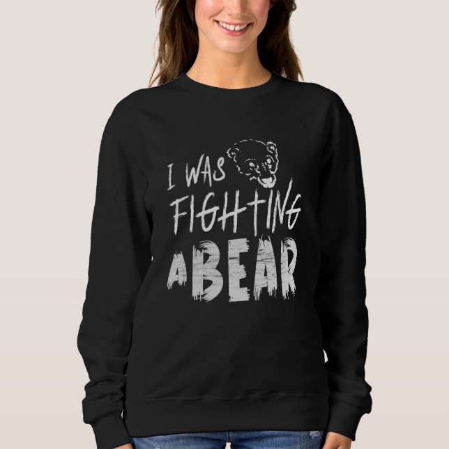 Sweatshirt Je me battais contre une blessure d'ours, prompt r (Devant)