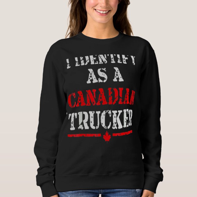 Sweatshirt Je Me Considère Comme Un Camion Canadien Drôle Fre (Devant)