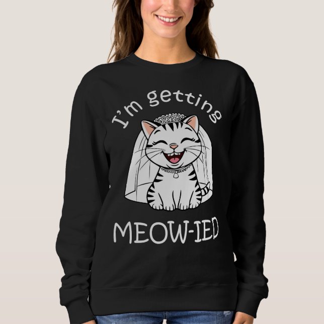 Sweatshirt Je me fais Meow-ied ! (Devant)
