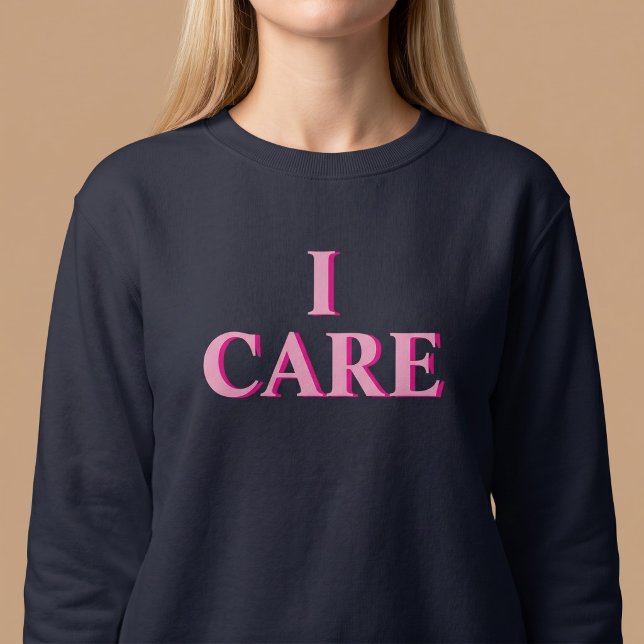 Sweatshirt Je me soucie Pensée positive (Créateur téléchargé)