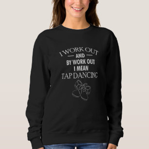Sweatshirt Je M'Efforce Et En Travaillant Je Veux Dire Aller