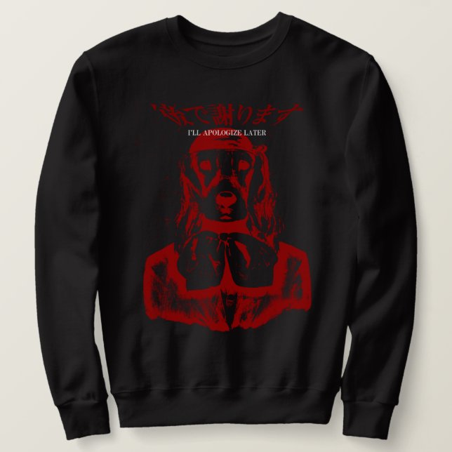 SWEATSHIRT JE M'EXCUSERAI PLUS TARD DE CHIEN (ROUGE) (Design devant)