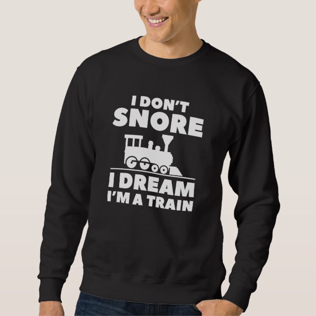 Sweatshirt Je n’ai pas envie d’aimer Je rêve Je suis un train (Devant)