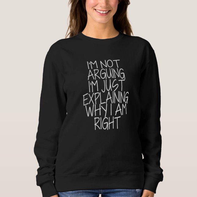 Sweatshirt Je n'affirme pas que j'explique juste pourquoi j'a (Devant)
