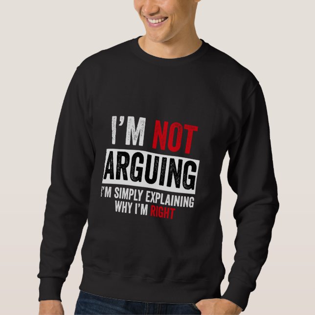 Sweatshirt Je n'affirme pas que j'explique juste pourquoi j'a (Devant)