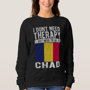Sweatshirt Je n'ai pas besoin de thérapie, j'ai juste besoin 