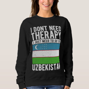 Sweatshirt Je n'ai pas besoin de thérapie, j'ai juste besoin