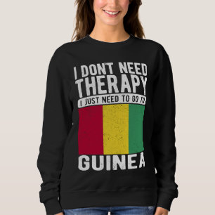 Sweatshirt Je n'ai pas besoin de thérapie, je dois juste alle