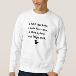 Sweatshirt Je n'ai pas de canards