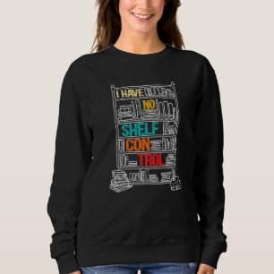 Sweatshirt Je N'Ai Pas De Lecture De Lecteur De Lecteur De Le
