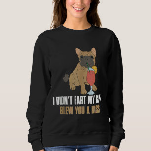 Sweatshirt Je N'Ai Pas Pâté Mon Beurre Vous A Fait Un Baiser