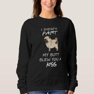 Sweatshirt Je N'Ai Pas Piré Mon Beurre Vous A Baisé Carlin En