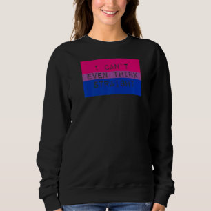 Sweatshirt Je n'arrive même pas à penser directement Gay Prid
