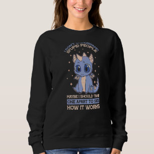 Sweatshirt Je ne comprends pas les gens stupides mignons Kawa